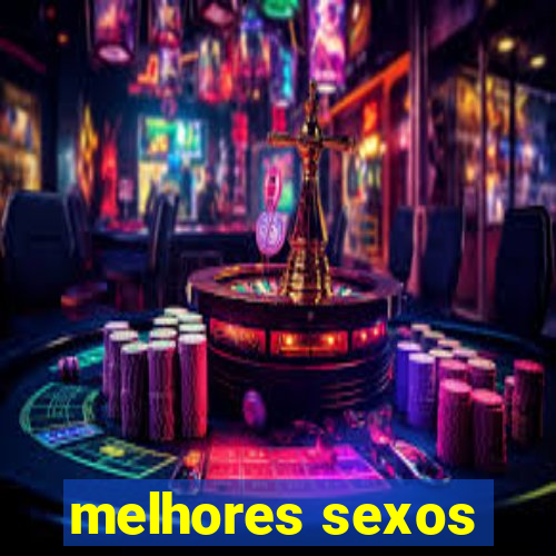 melhores sexos